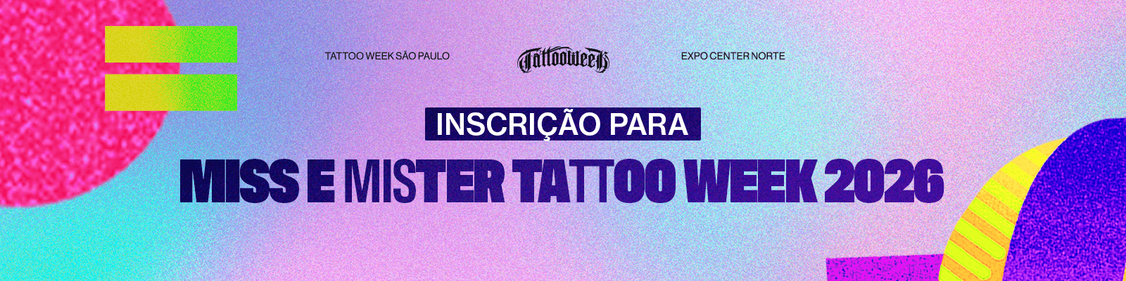 Inscrição para Miss e Mister Tattoo Week 2026